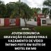 Jovem denuncia gravação clandestina e vazamento de vídeo intimo feito em suíte de motel em MG